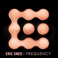 Eric Sneo - Frequency