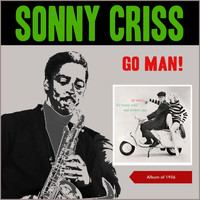 Sonny Criss - Go Man! (Album of 1956)