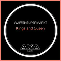 WAFFENSUPERMARKT - Kings and Queen