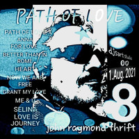 John Raymond Thrift - Path of Love