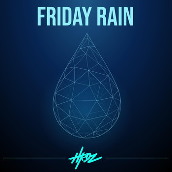HRDZ - Friday Rain