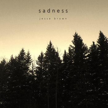 Jesse Brown - Sadness