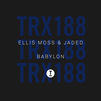 Ellis Moss & Jaded - Babylon