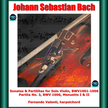 Jascha Heifetz - Bach: Sonatas & Partititas for Solo Violin, BWV 1001-1006