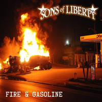 Sons of Liberty - Fire & Gasoline