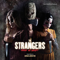 Adrian Johnston - The Strangers: Prey at Night (Original Motion Picture Soundtrack)