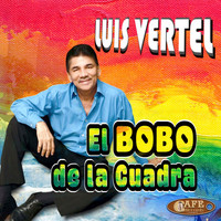 Luis Vertel - El Bobo de la Cuadra