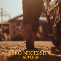 Alteria - Zero necessità (Explicit)