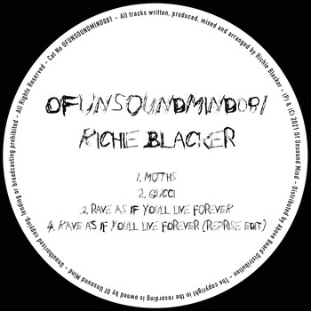 Richie Blacker - Rave As If You'll Live Forever