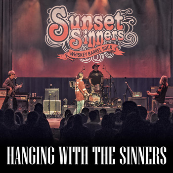 Sunset Sinners - Hanging with the Sinners