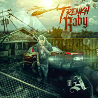 Lil A - Trenkh Baby (Explicit)