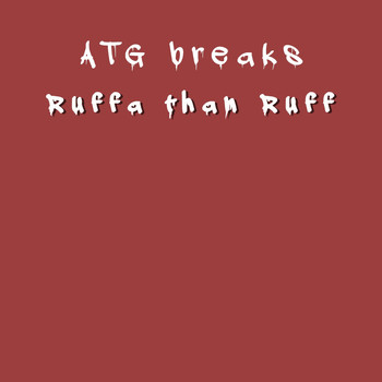 ATG breaks - Ruffa Than Ruff