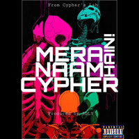 Cypher - Mera Naam Cypher Hain