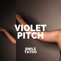 Violet Pitch - Smile Tatoo