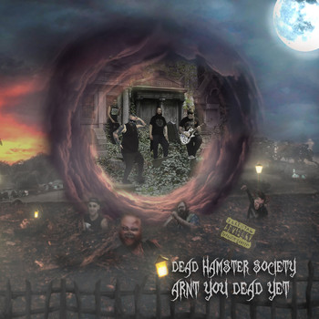 Dead Hamster Society - Arnt You Dead Yet