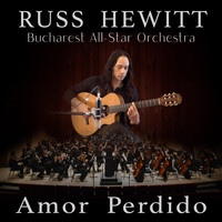 Russ Hewitt - Amor Perdido (feat. Bucharest All-Star Orchestra)