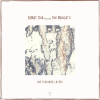 Sumac Dub, The Maucals - One Thousand Layers