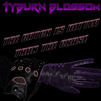 Tyburn Blossom - The Catch Is Better Than the Chase