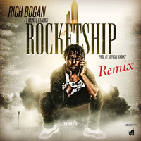 Rich Bogan - Rocketship (Remix) (Explicit)