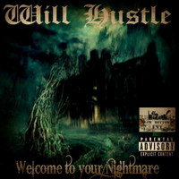 Will Hustle - Welcome To Your Nightmare (Explicit)