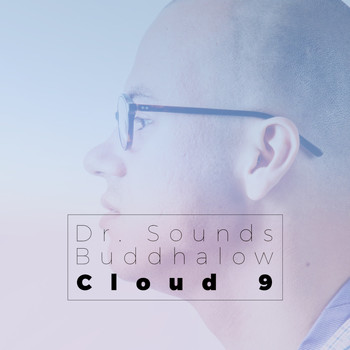 Dr. Sounds featuring Buddhalow - Cloud 9