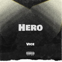 Vice - Hero (Explicit)