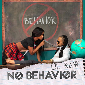 Lil Raw - No Behavior
