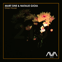 Mart Sine & Natalie Gioia - Glass House