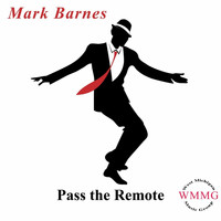 Mark Barnes - Pass the Remote