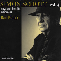Simon Schott - Bar Piano:Plays Your Favorite Evergreens, Vol.4