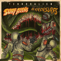 The Terrorsurfs & Surf Aliens - TERRORALIEN