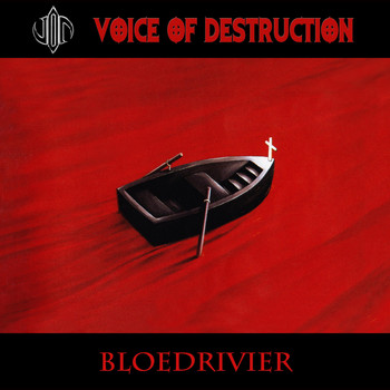 Voice Of Destruction - Bloedrivier (Explicit)