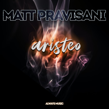 Matt Pravisani - Aristeo