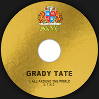 Grady Tate - All Around the World / T.N.T.