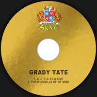 Grady Tate - A Little at a Time / The Windmills of My Mind