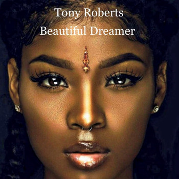 Tony Roberts - Beautiful Dreamer