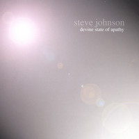 Steve Johnson - Devine State Of Apathy