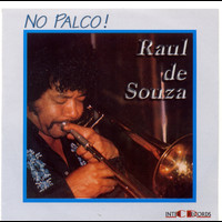 Raul De Souza - No Palco! (Ao Vivo)