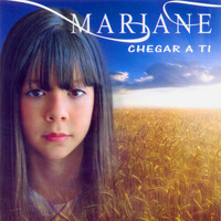Mariane - Chegar A Ti