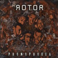 Rotor - Phonophobia