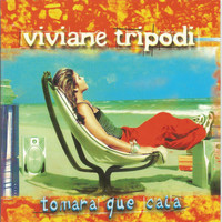 Viviane Tripodi - Tomara Que Caia
