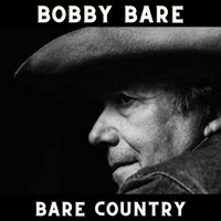 Bobby Bare - Bare Country