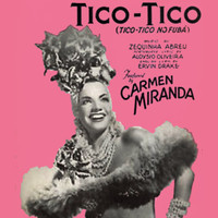 Carmen Miranda - Tico Tico (Remastered)