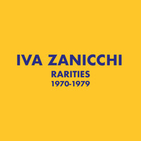Iva Zanicchi - Rarities 1970-1979