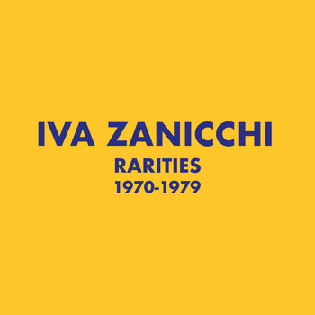 Iva Zanicchi - Rarities 1970-1979