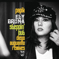 Ely Bruna and Papik - Steppin' Out (Diego Auguanno Remixes)
