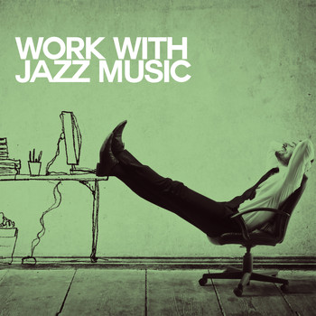 Various Artists - Work with Jazz Music