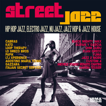 Various Artists - Street Jazz (Hip Hop Jazz, Electro Jazz, Nu Jazz, Jazz Hop & Jazz House)