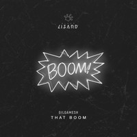 Gilgamesh - That Boom (Extended Mix)