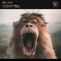 Be Lion - I Can't Tell (Extended Mix)